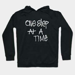 One Step At A Time Hoodie